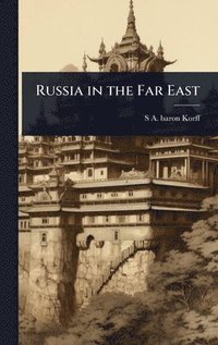 bokomslag Russia in the Far East