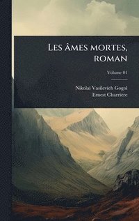 bokomslag Les âmes mortes, roman