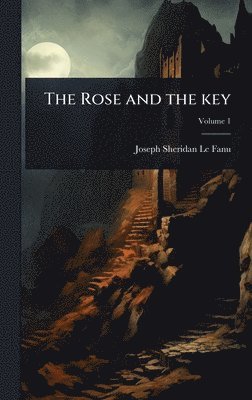 bokomslag Rose and the key