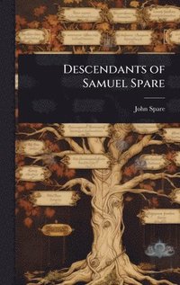 bokomslag Descendants of Samuel Spare