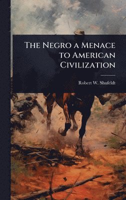 Negro a Menace to American Civilization
