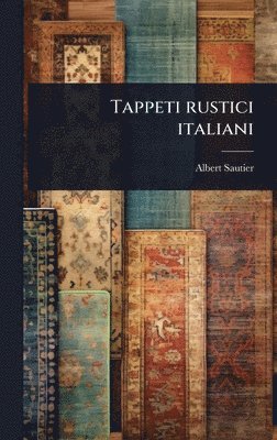 bokomslag Tappeti rustici italiani