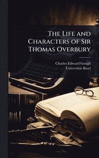 bokomslag Life and Characters of Sir Thomas Overbury