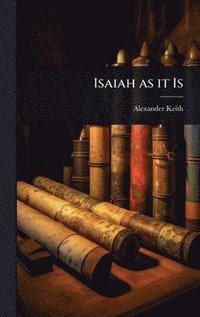 bokomslag Isaiah as it Is