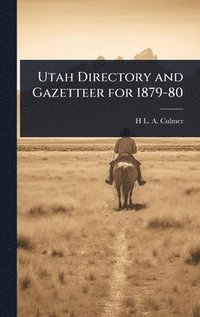 bokomslag Utah Directory and Gazetteer for 1879-80