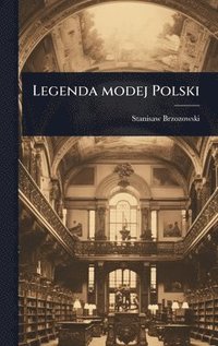 bokomslag Legenda modej Polski