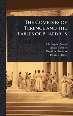 Christopher Smart, Terence Terence, Phaedrus - Comedies of Terence and the Fables of Phaedrus, Inbunden