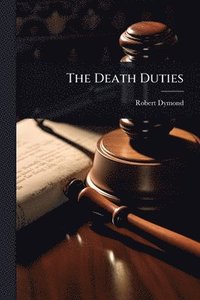 bokomslag The Death Duties