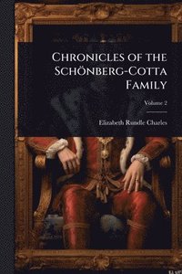 bokomslag Chronicles of the Schönberg-Cotta Family