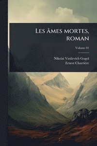 bokomslag Les âmes mortes, roman
