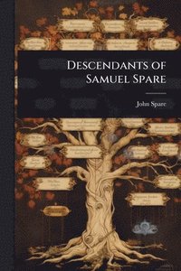 bokomslag Descendants of Samuel Spare