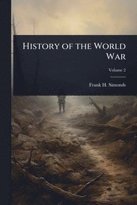 bokomslag History of the World War