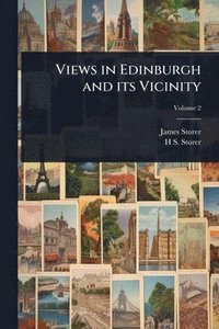 bokomslag Views in Edinburgh and its Vicinity