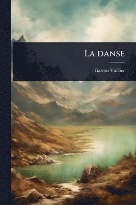 Gaston Vuillier - danse, Häftad