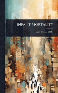 bokomslag Infant Mortality