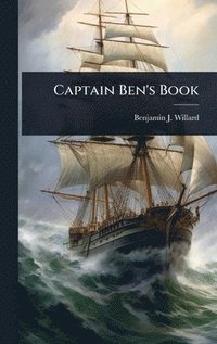 bokomslag Captain Ben's Book