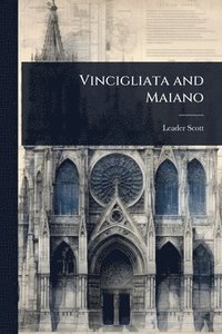 bokomslag Vincigliata and Maiano
