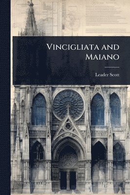 bokomslag Vincigliata and Maiano