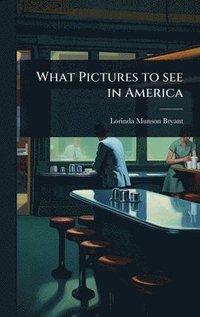 bokomslag What Pictures to see in America