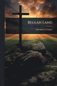 bokomslag Beulah Land
