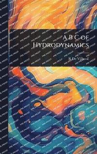 bokomslag A B C of Hydrodynamics
