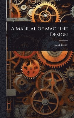 bokomslag Manual of Machine Design