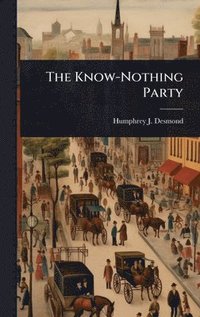 bokomslag Know-Nothing Party