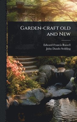 bokomslag Garden-craft old and New