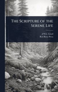 bokomslag Scripture of the Serene Life