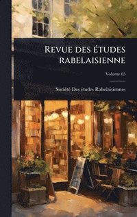 bokomslag Revue des Ã(c)tudes rabelaisienne