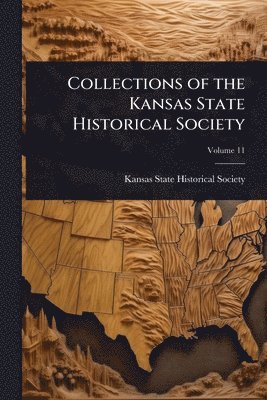 Collections of the Kansas State Historical Society, Häftad