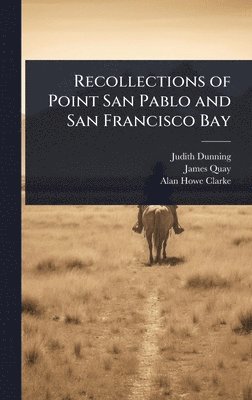 bokomslag Recollections of Point San Pablo and San Francisco Bay