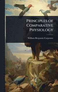 bokomslag Principles of Comparative Physiology