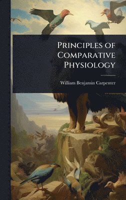 bokomslag Principles of Comparative Physiology