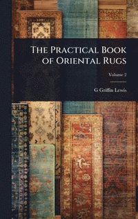 bokomslag Practical Book of Oriental Rugs