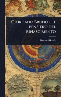 bokomslag Giordano Bruno e il pensiero del rinascimento