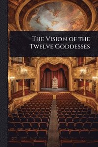 bokomslag Vision of the Twelve Goddesses