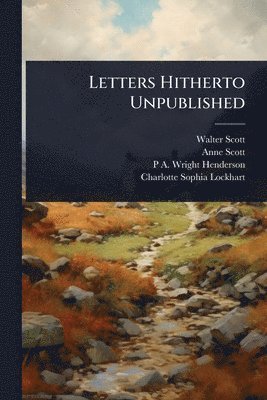 bokomslag Letters Hitherto Unpublished