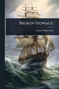 bokomslag 'Broken Stowage.'