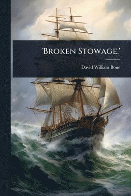 bokomslag 'Broken Stowage.'