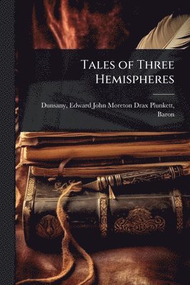 bokomslag Tales of Three Hemispheres