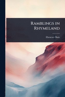 bokomslag Ramblings in Rhymeland
