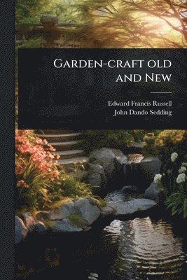 bokomslag Garden-craft old and New