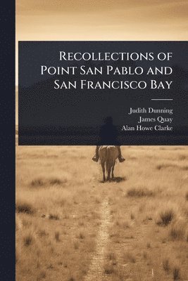 bokomslag Recollections of Point San Pablo and San Francisco Bay