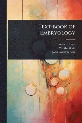 bokomslag Text-book of Embryology