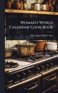bokomslag Woman's World Calendar Cook Book