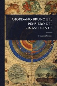 bokomslag Giordano Bruno e il pensiero del rinascimento