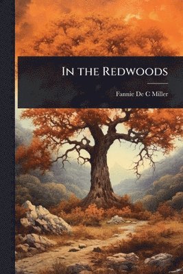 bokomslag In the Redwoods