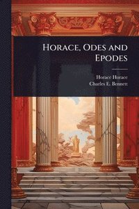 bokomslag Horace, Odes and Epodes