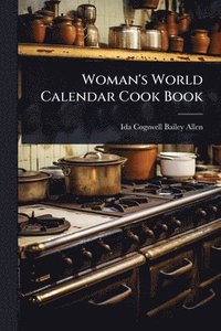bokomslag Woman's World Calendar Cook Book
